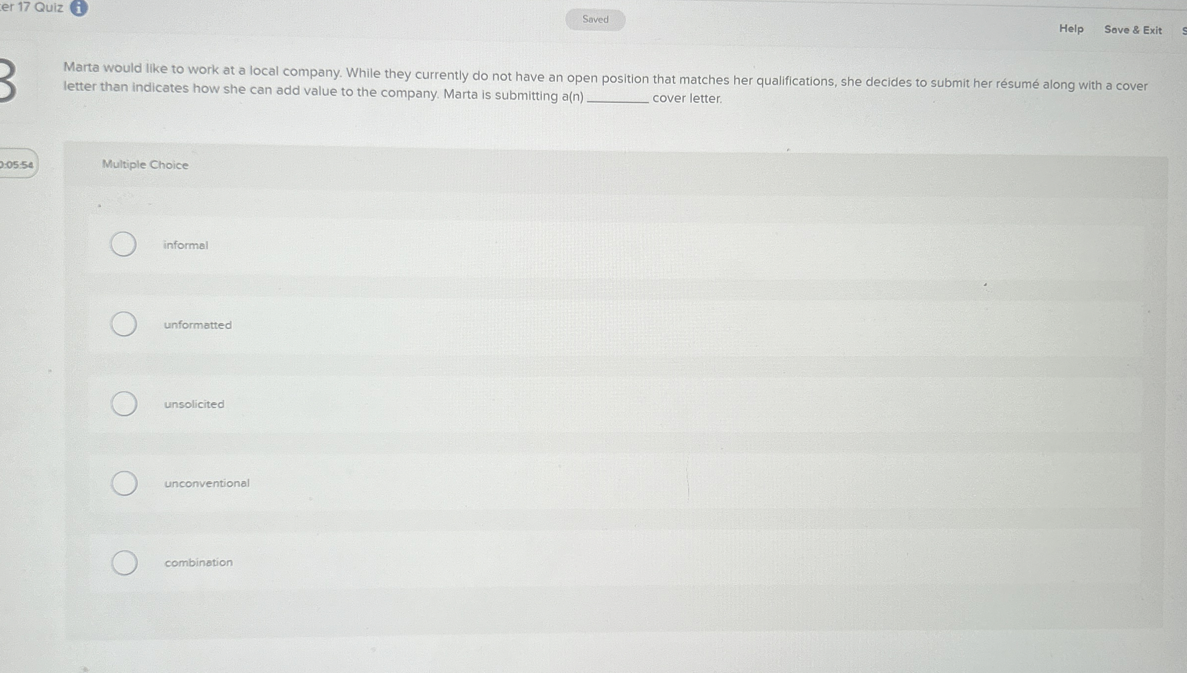  Marta would like to work at a local company. While they