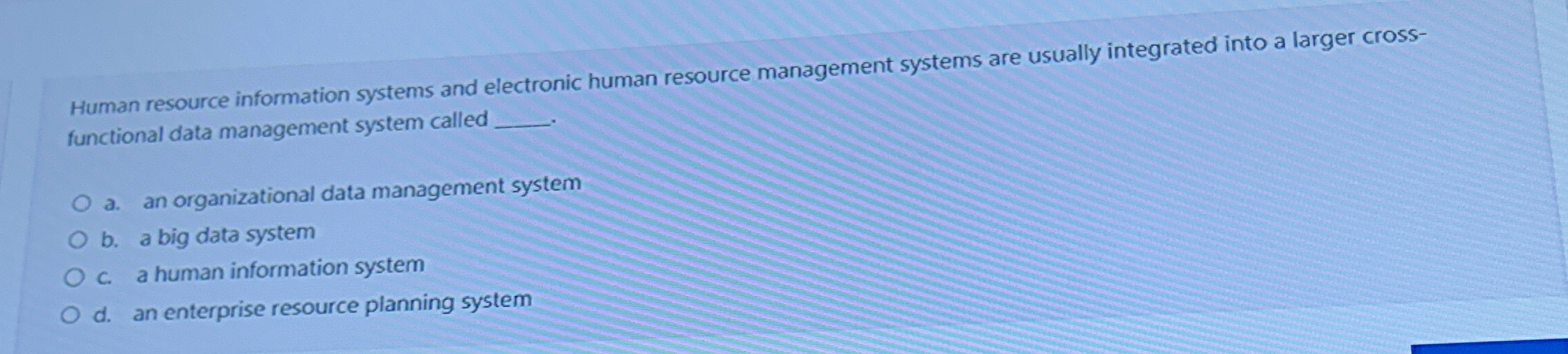  Human resource information systems and electronic human resource management systems are