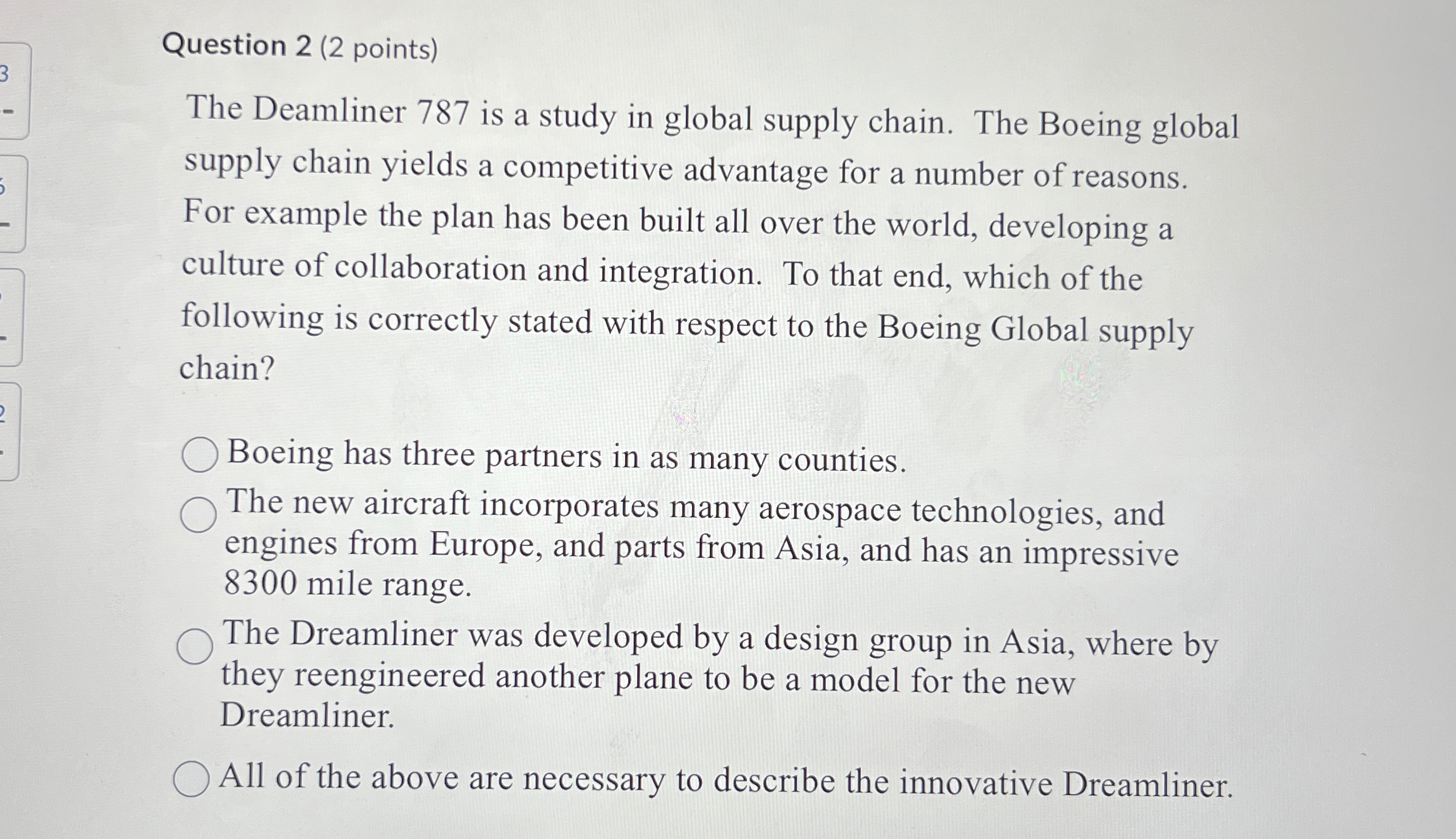  Question 2(2 points) The Deamliner 787 is a study in global