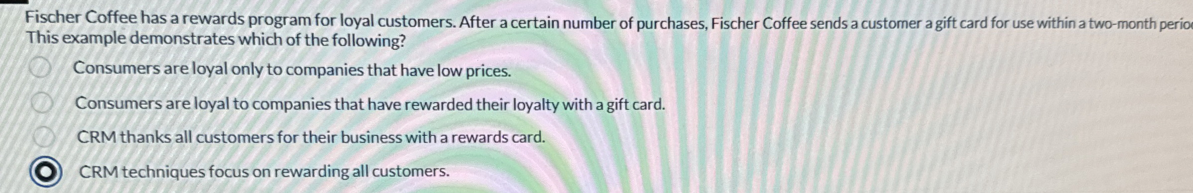  Fischer Coffee has a rewards program for loyal customers. After a