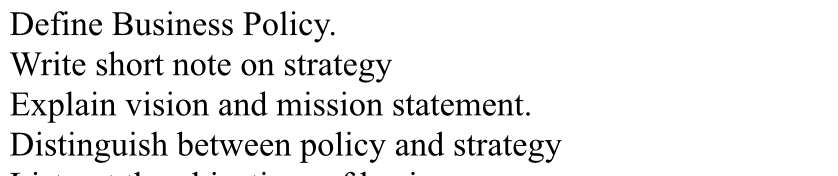  Define Business Policy. Write short note on strategy Explain vision and