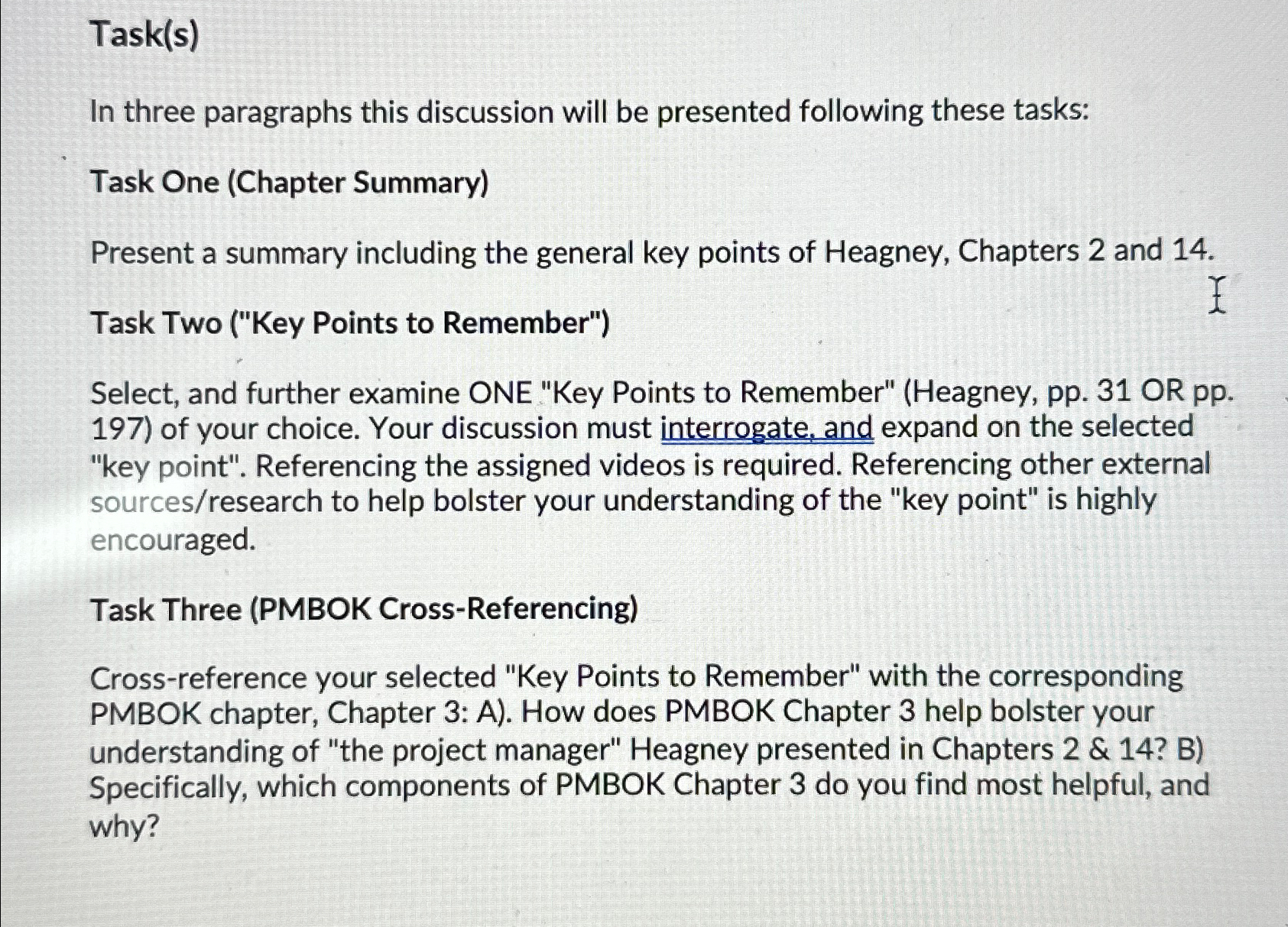  Task(s) In three paragraphs this discussion will be presented following these