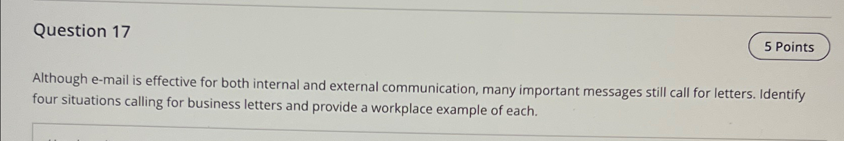  Question 17 Although e-mail is effective for both internal and external