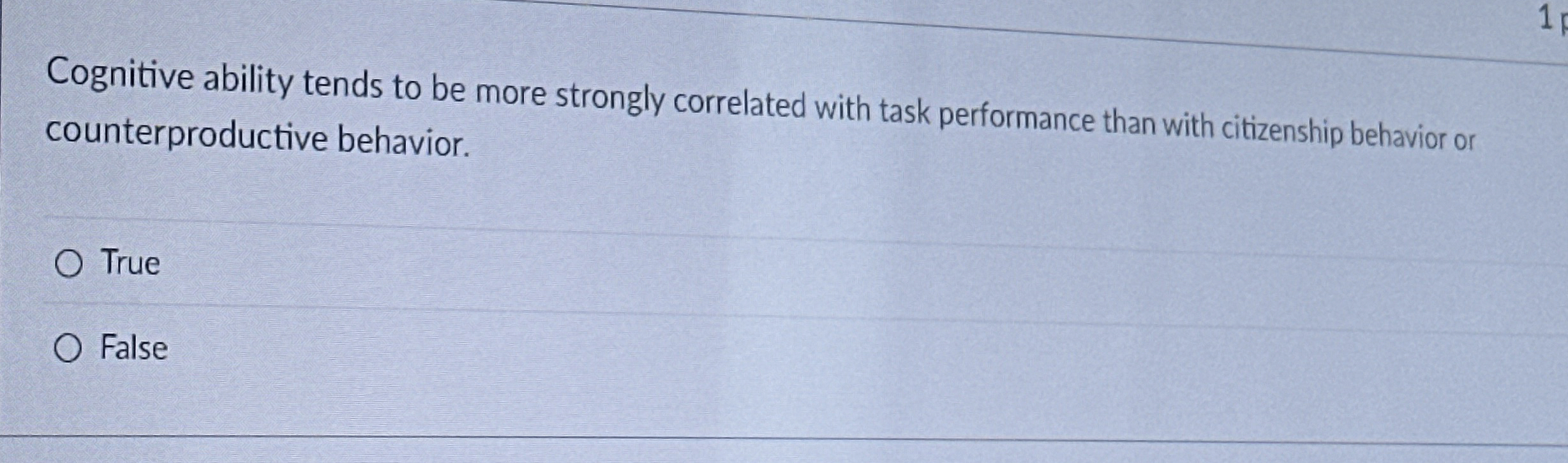  Cognitive ability tends to be more strongly correlated with task performance