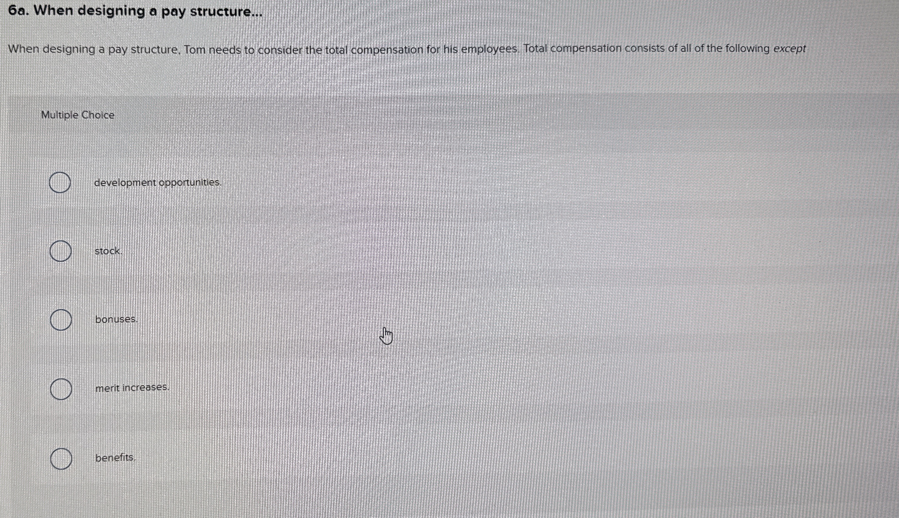  6a. When designing a pay structure... When designing a pay structure,