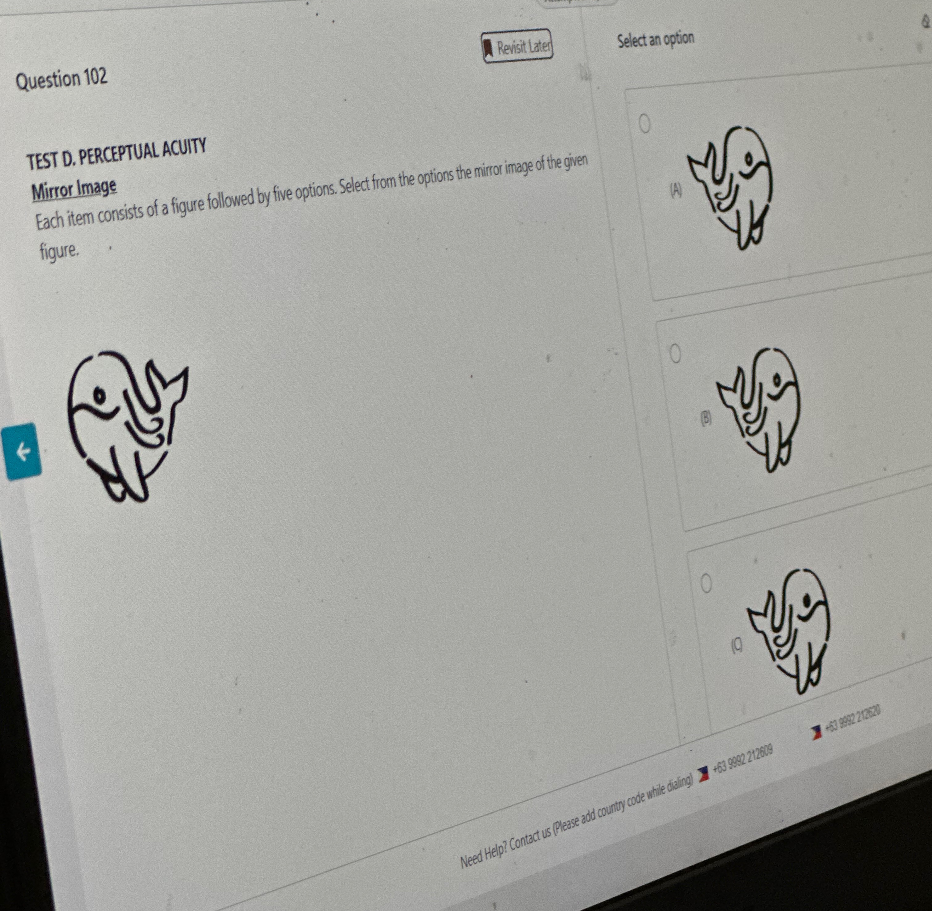  Question 102 Revisit Later Select an option TEST D. PERCEPTUAL ACUITY