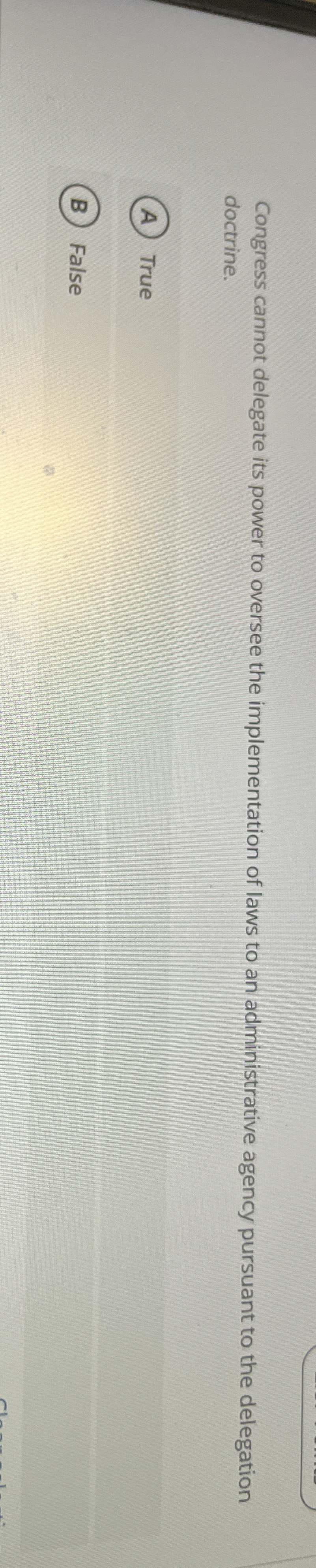  Congress cannot delegate its power to oversee the implementation of laws