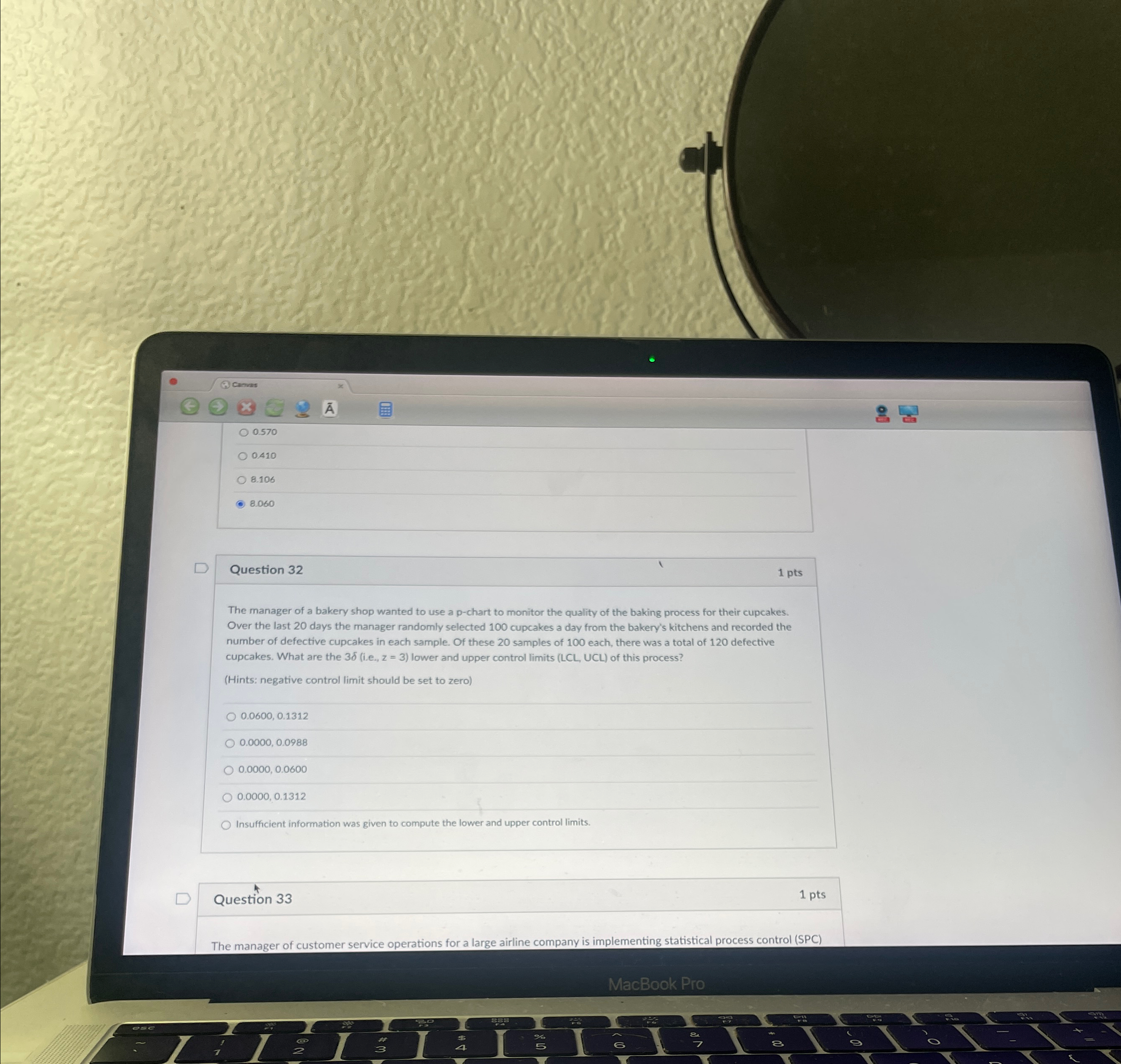  (3) Camas 0.570 0.410 8.106 8.060 Question 32 1 pts The