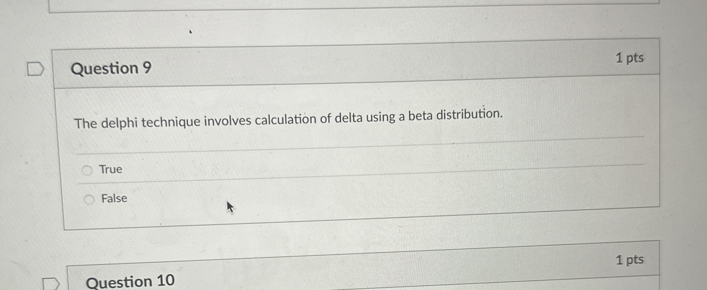  Question 9 The delphi technique involves calculation of delta using a
