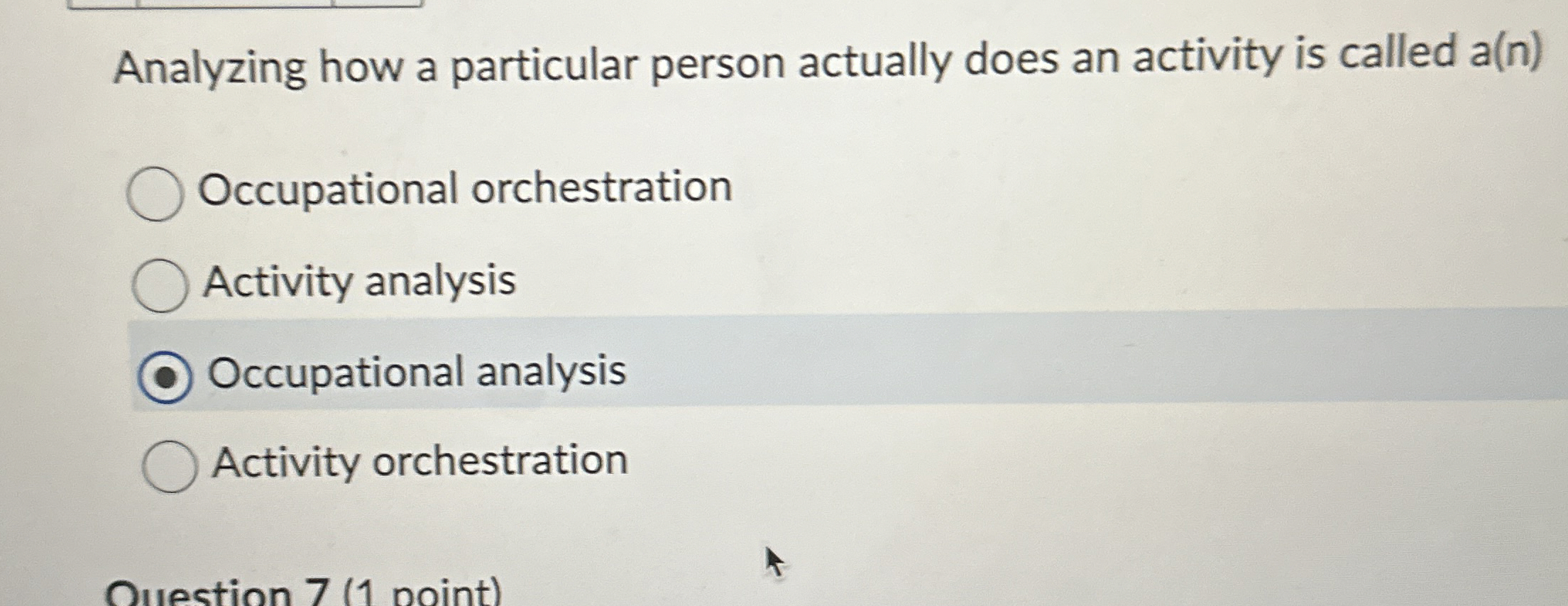  Analyzing how a particular person actually does an activity is called