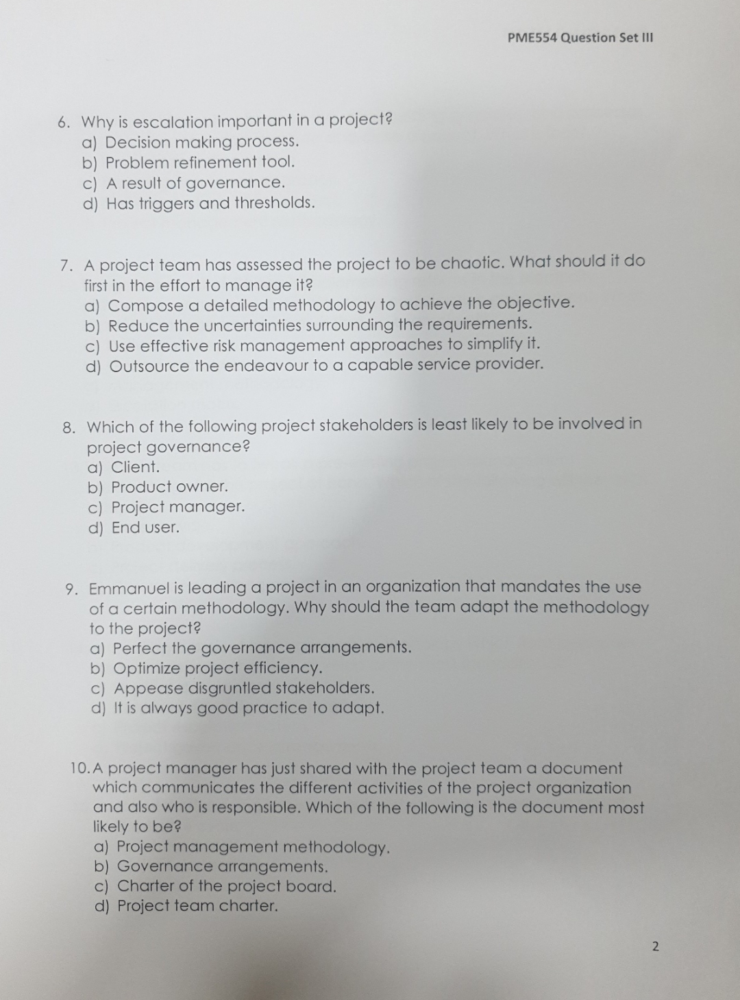  PME554 Question Set III 6. Why is escalation important in a