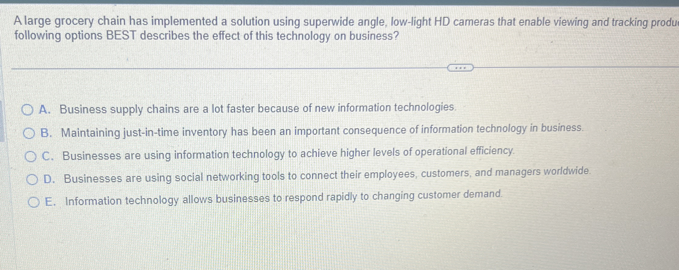  A large grocery chain has implemented a solution using superwide angle,