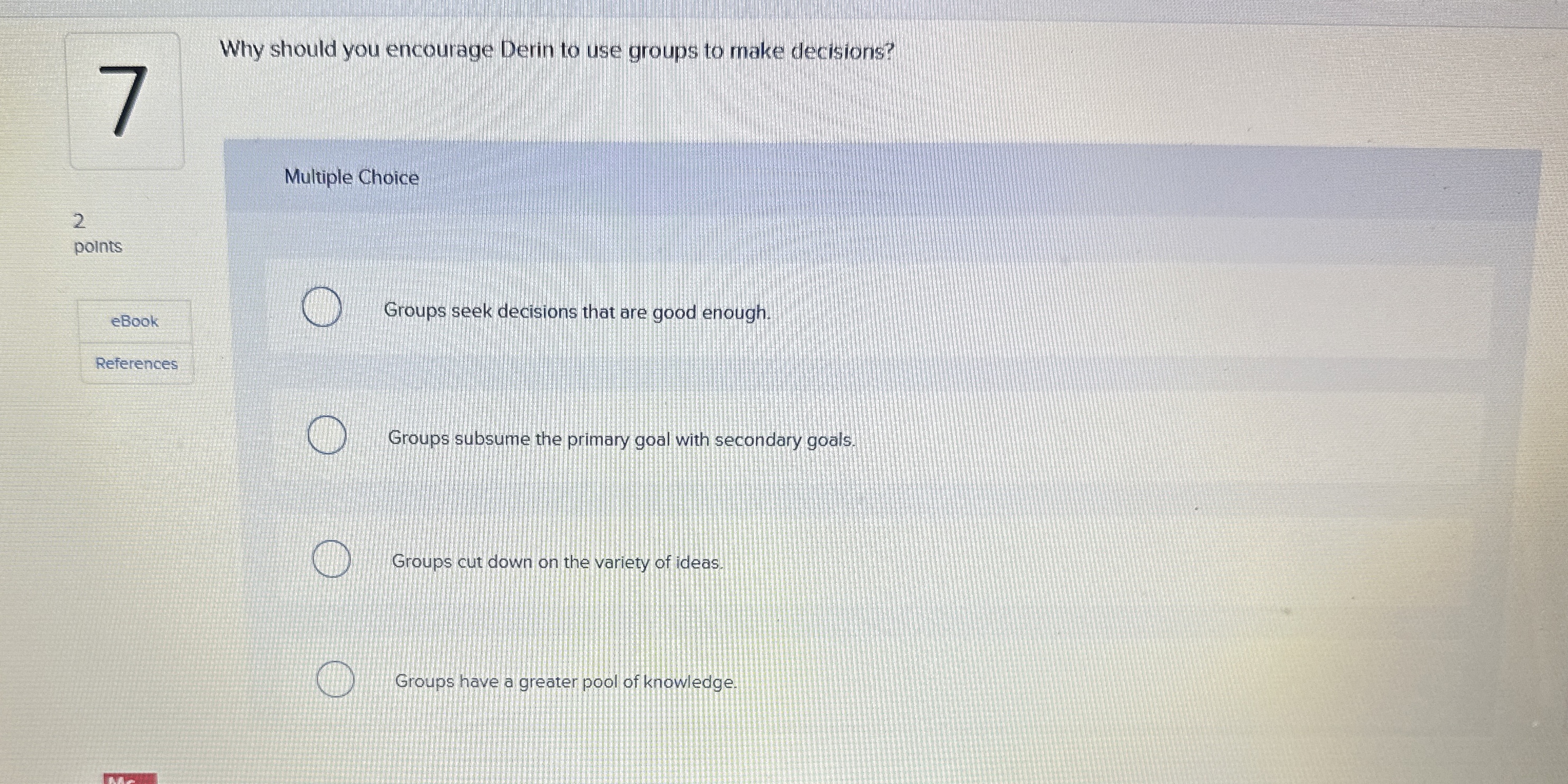  Why should you encourage Derin to use groups to make decisions?
