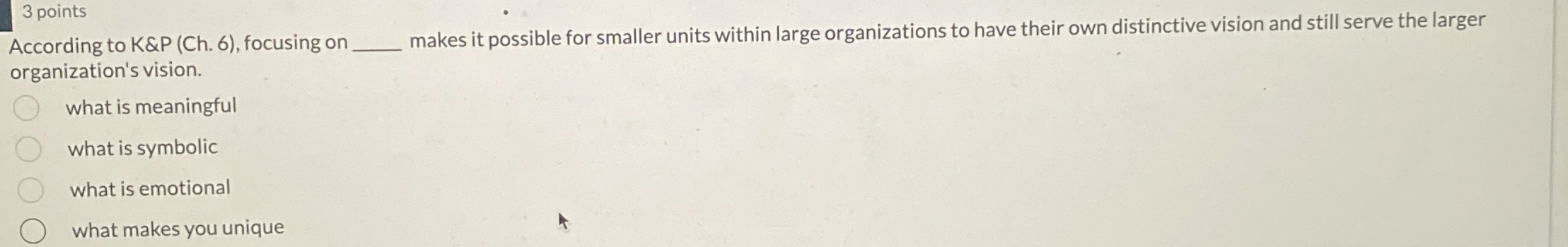  3 points According to K&P (Ch.6), focusing on q, makes it