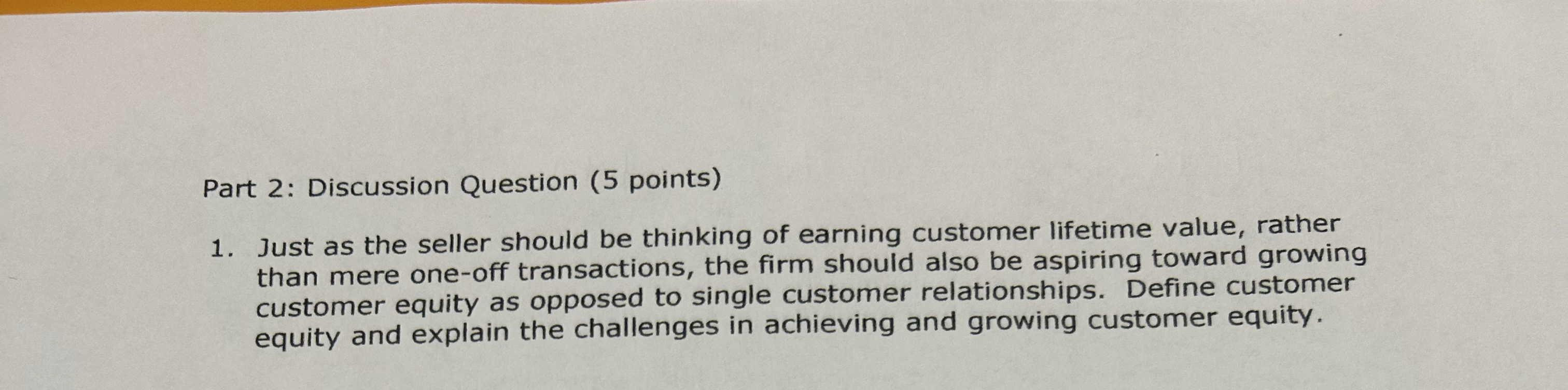  Part 2: Discussion Question (5 points) Just as the seller should