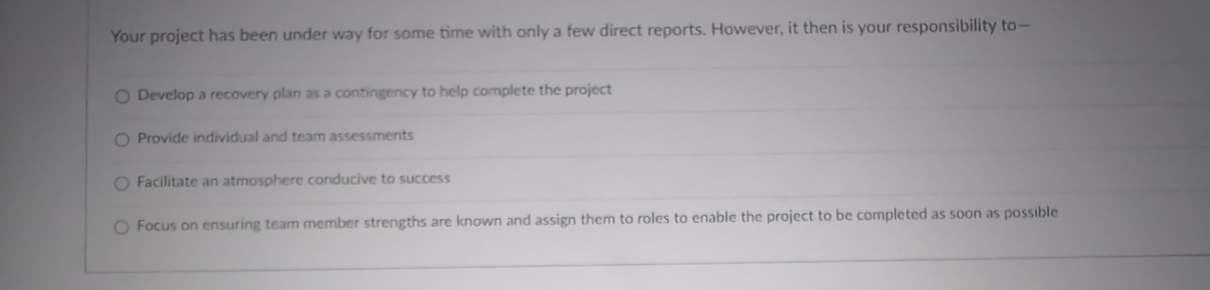  Your project has been under way for some time with only