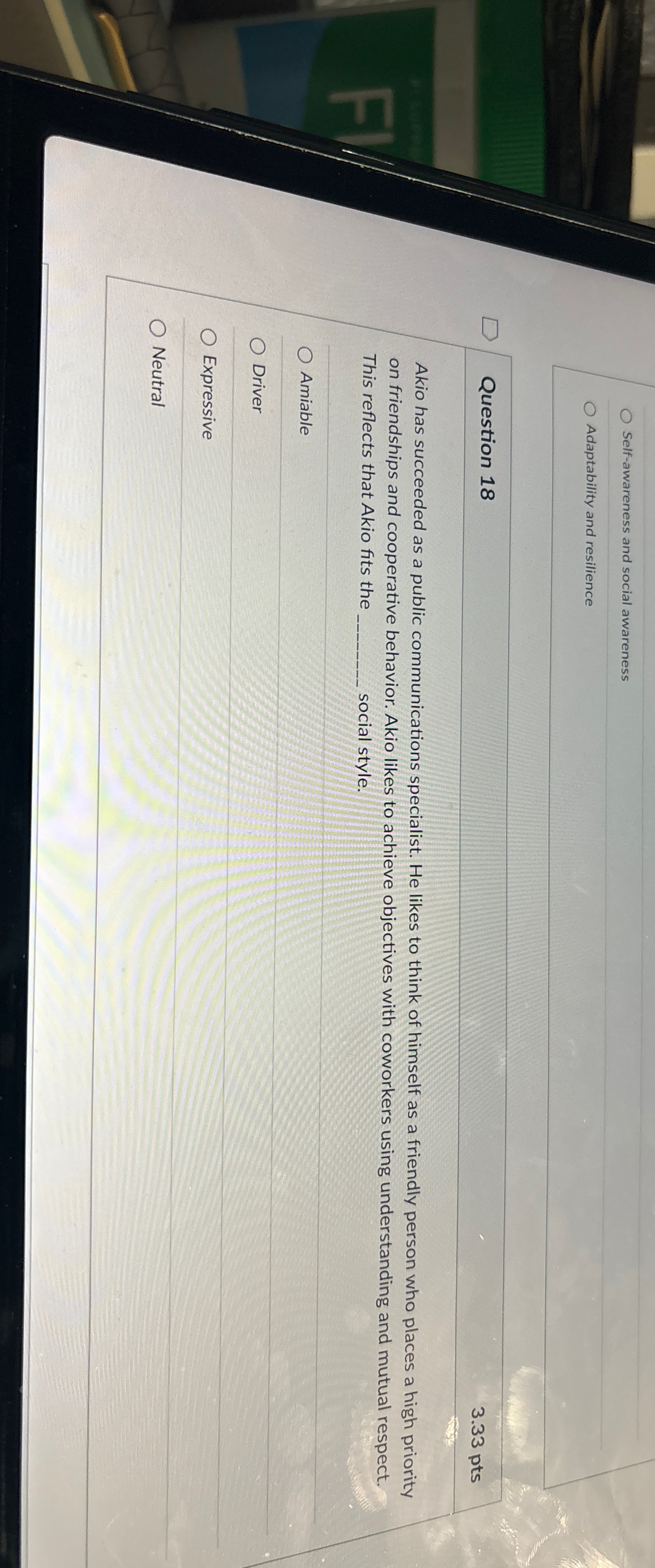  Question 18 3.33 pts Akio has succeeded as a public communications
