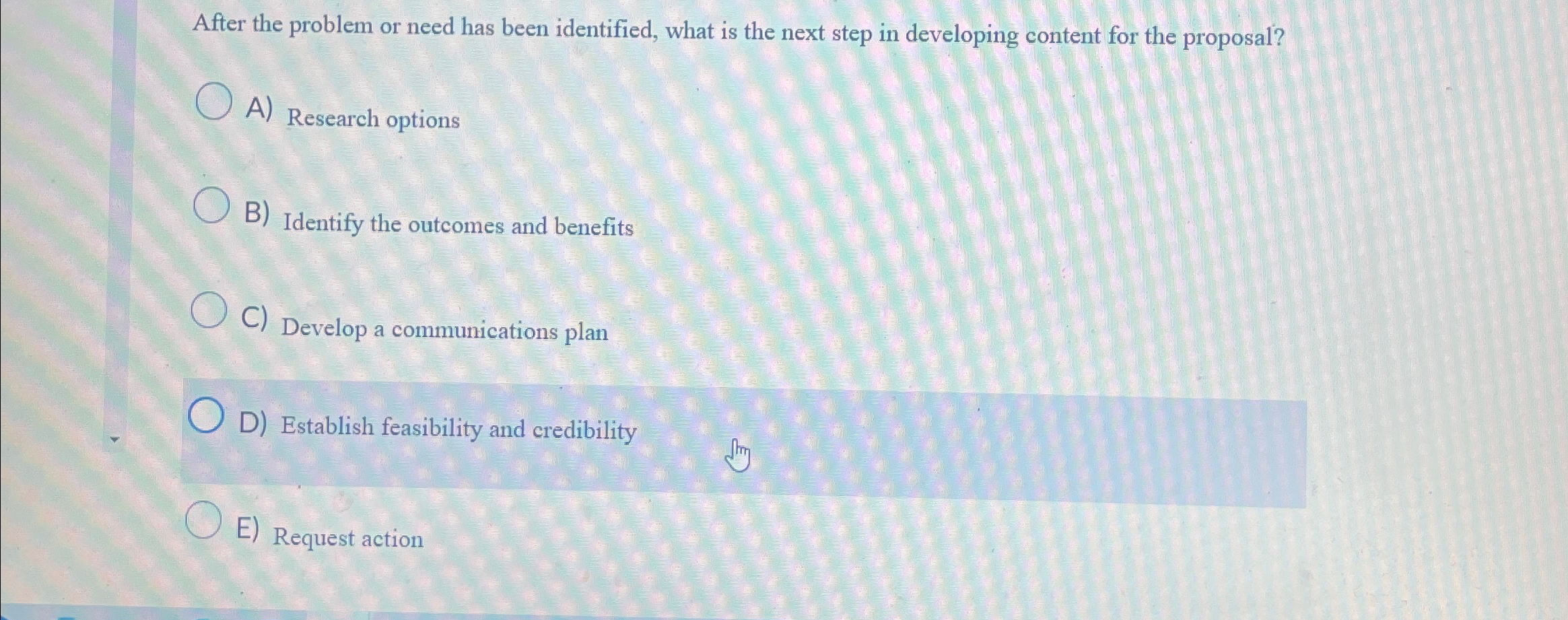  After the problem or need has been identified, what is the