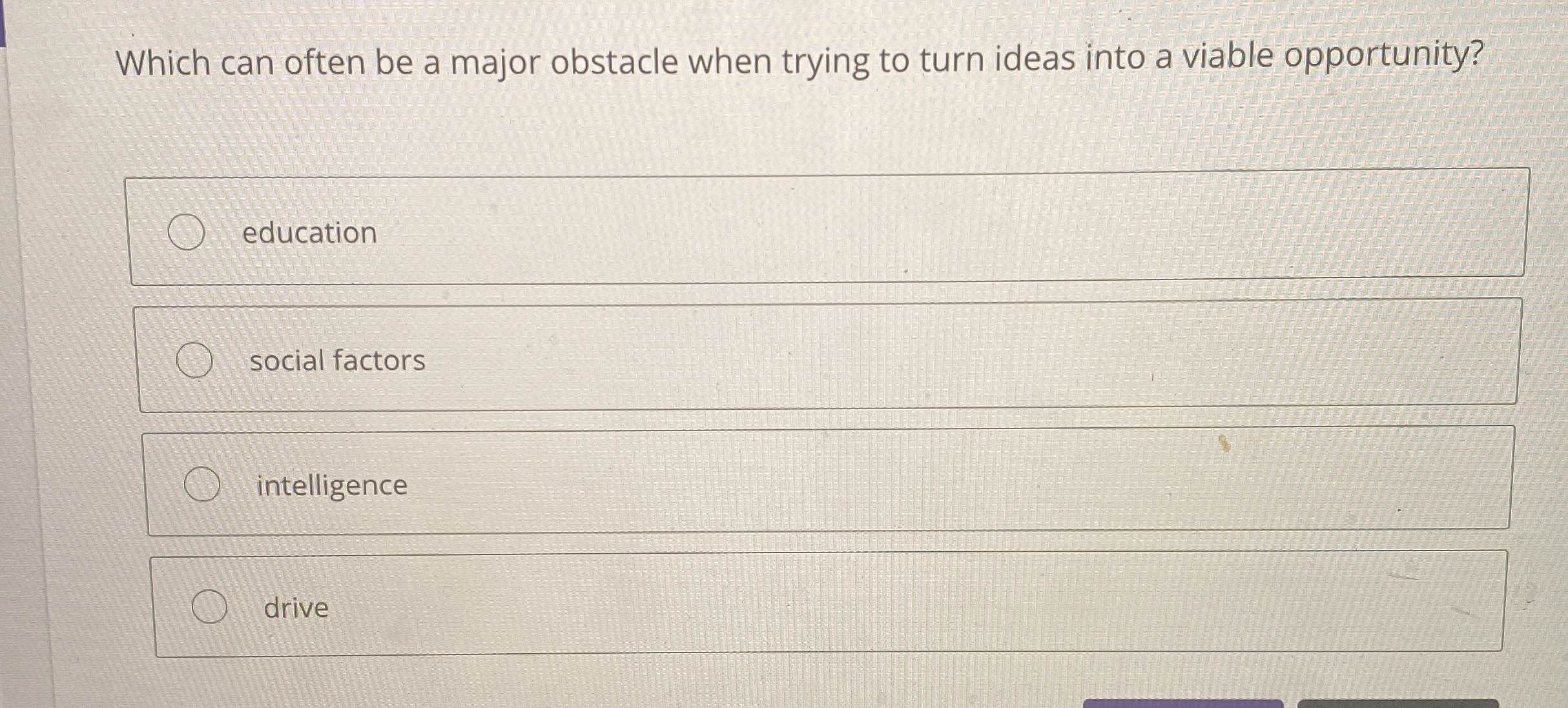  Which can often be a major obstacle when trying to turn