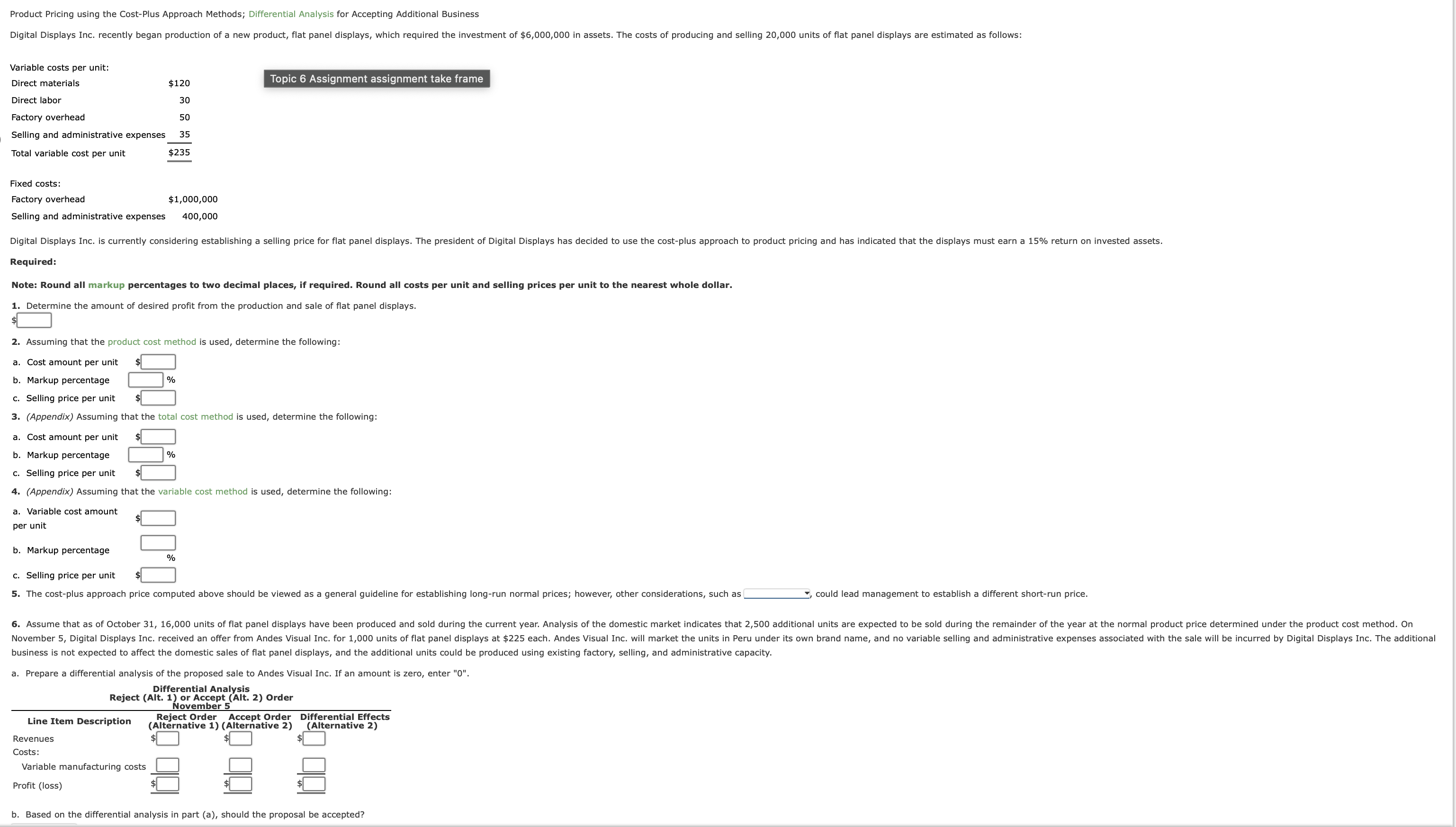  Product Pricing using the Cost-Plus Approach Methods; Differential Analysis for Accepting