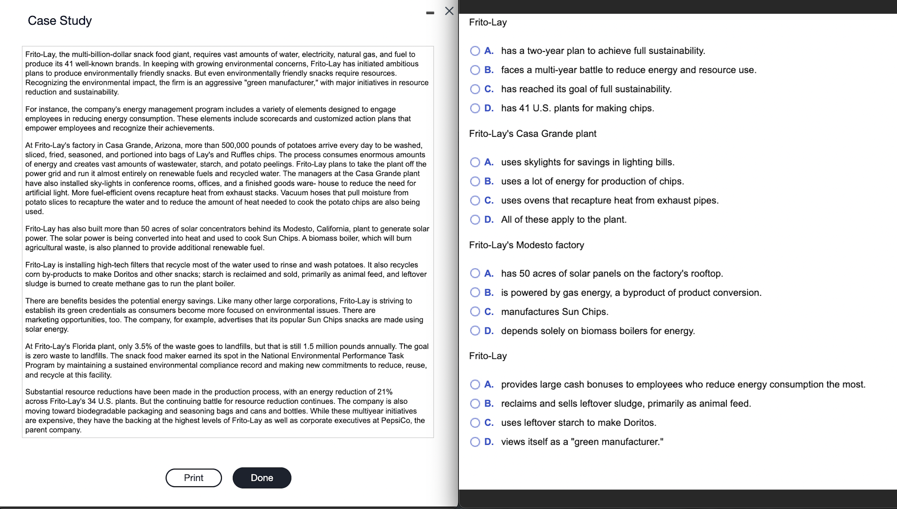  Frito-Lay A. has a two-year plan to achieve full sustainability. B.