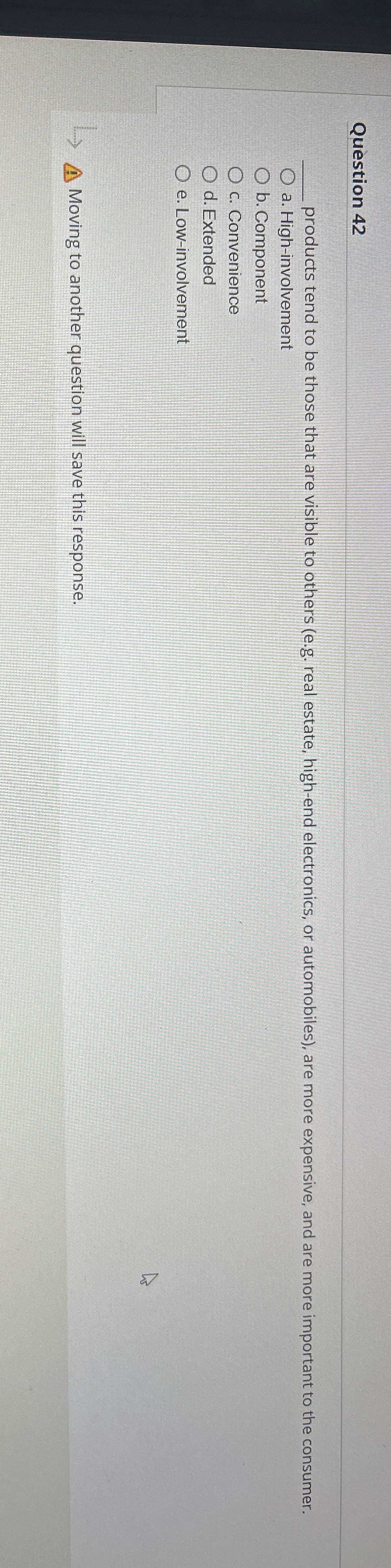  Question 42 q, products tend to be those that are visible