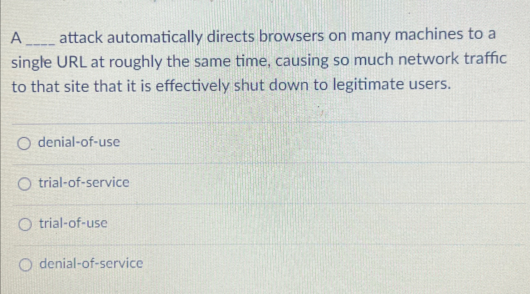  A attack automatically directs browsers on many machines to a single