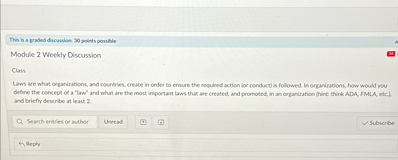  This is a graded discussion: 30 points possible Module 2 Weekly