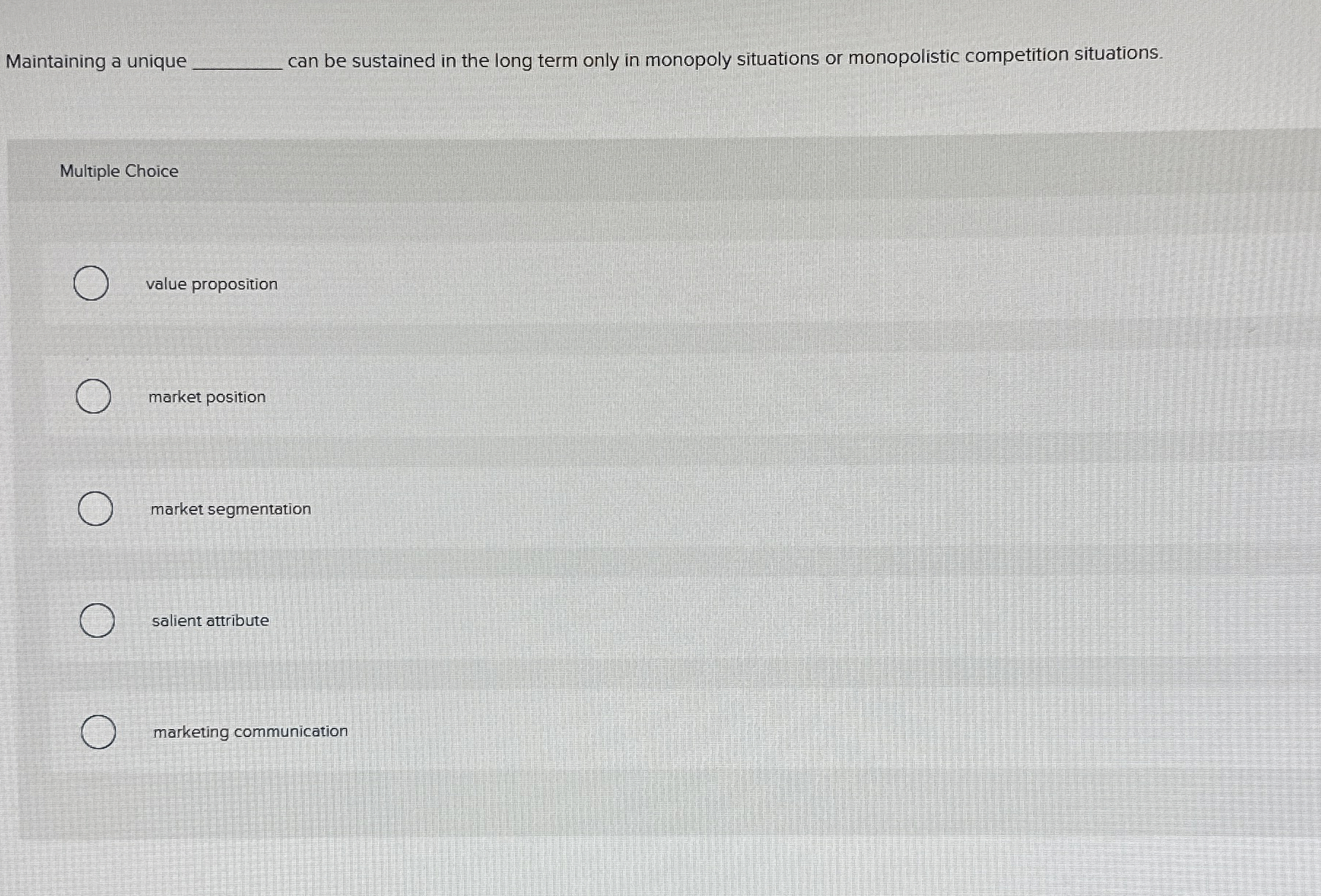  Multiple Choice value proposition market position market segmentation salient attribute marketing