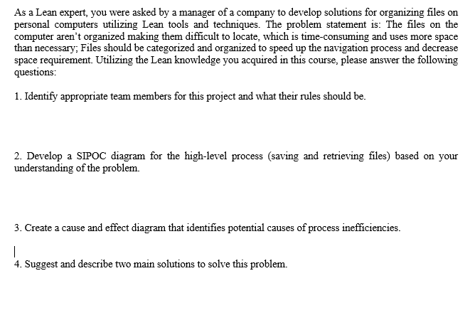  As a Lean expert, you were asked by a manager of