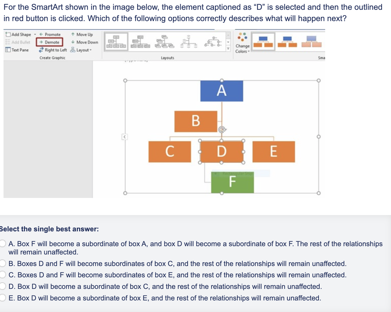  For the SmartArt shown in the image below, the element captioned