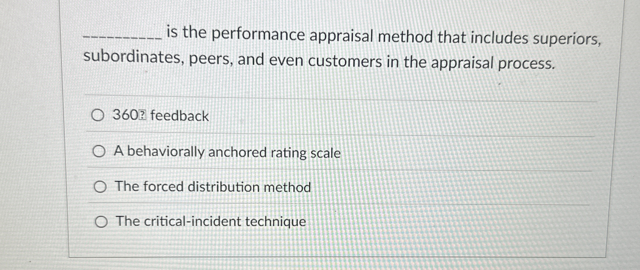  q, is the performance appraisal method that includes superiors, subordinates, peers,