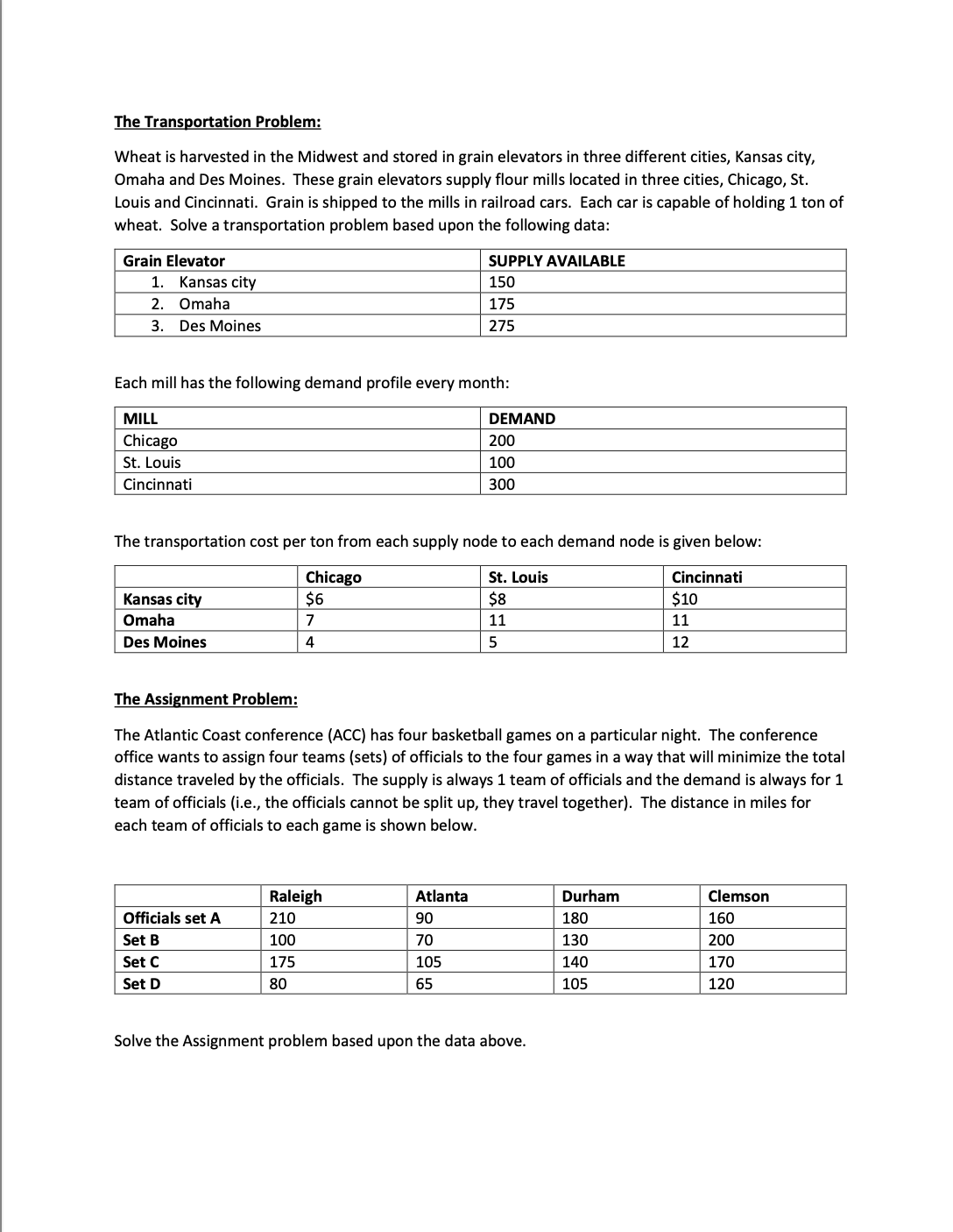  Answer this question based upon the TRANSPORTATION PROBLEM from TEST8-OUTPUT (same