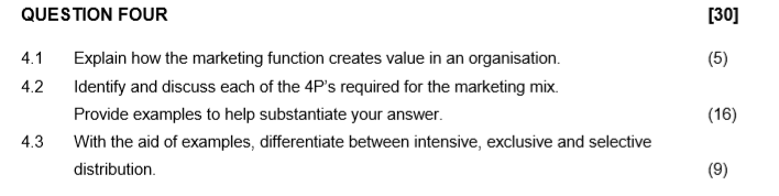  QUESTION FOUR 4.1 Explain how the marketing function creates value in