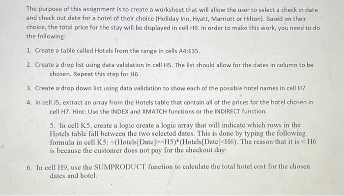 for this example I am not able to use the =SUMPRODUCT((Hotels[Hotel]=H7)*(Hotels[Date]>=H5)*(Hotels[Date]