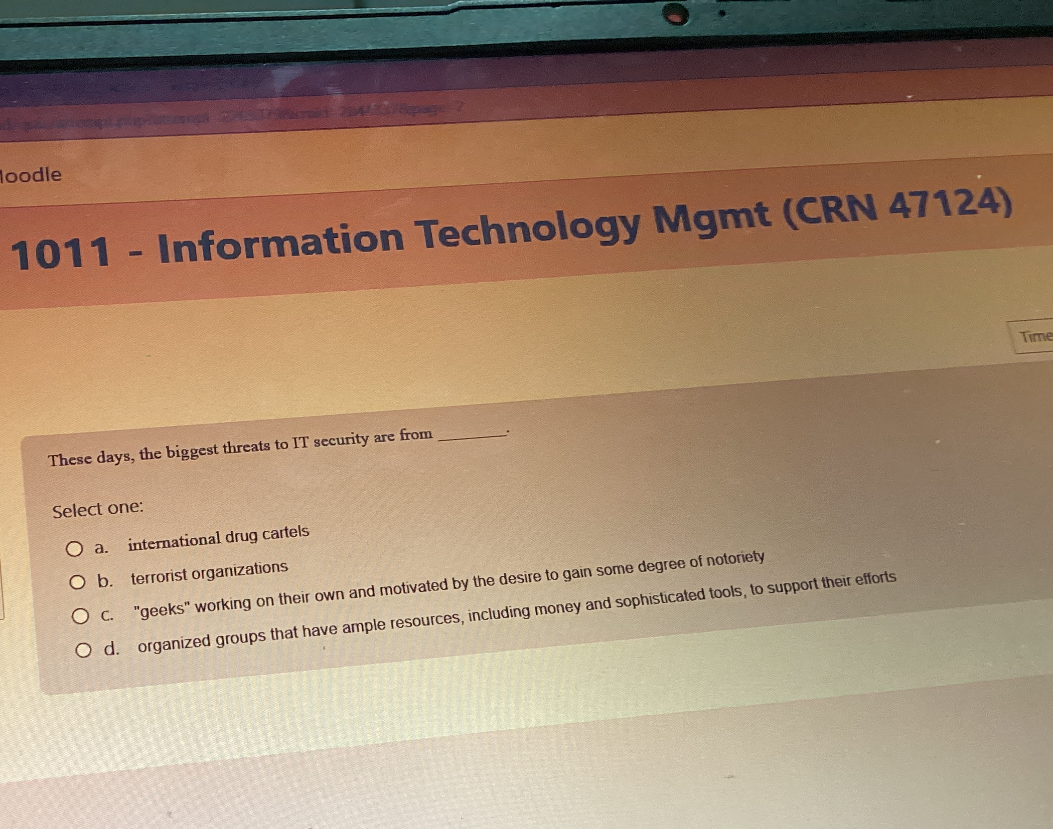  loodle 1011- Information Technology Mgmt (CRN 47124) These days, the biggest