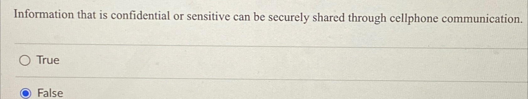  Information that is confidential or sensitive can be securely shared through