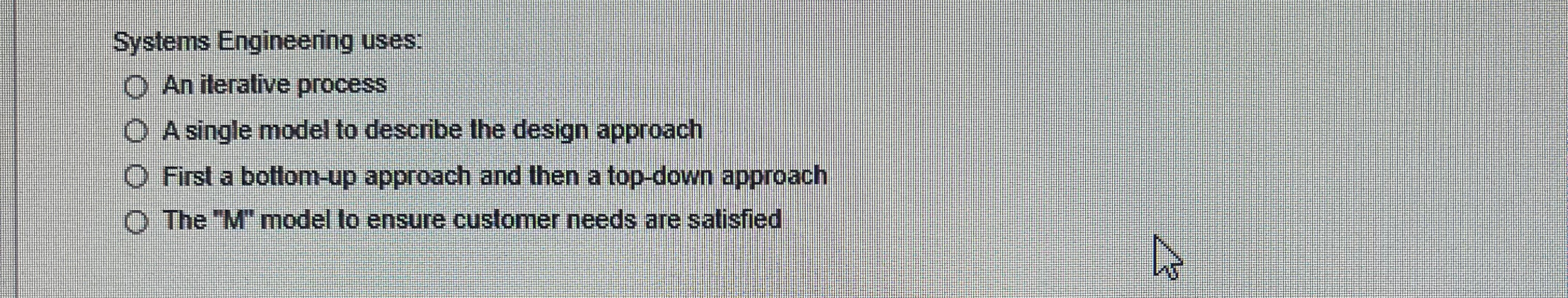  Systems Engineering uses: An iterative process A single model to describe