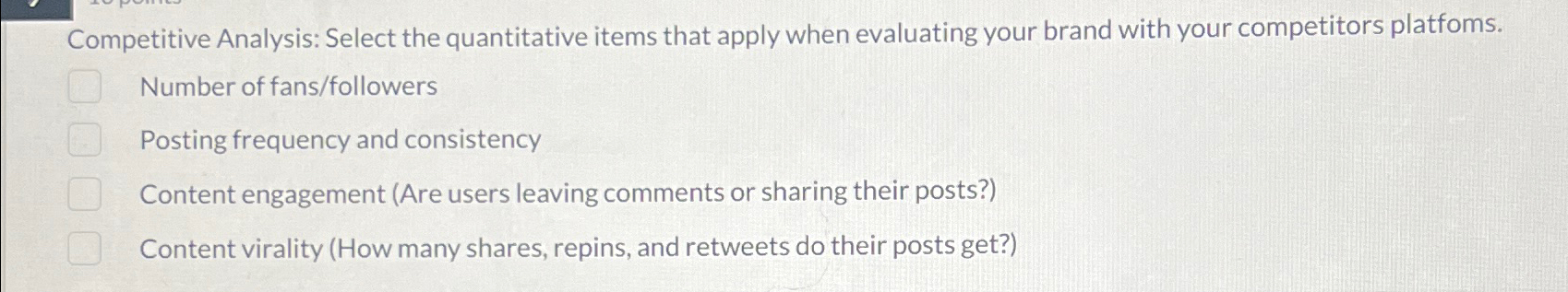  Competitive Analysis: Select the quantitative items that apply when evaluating your