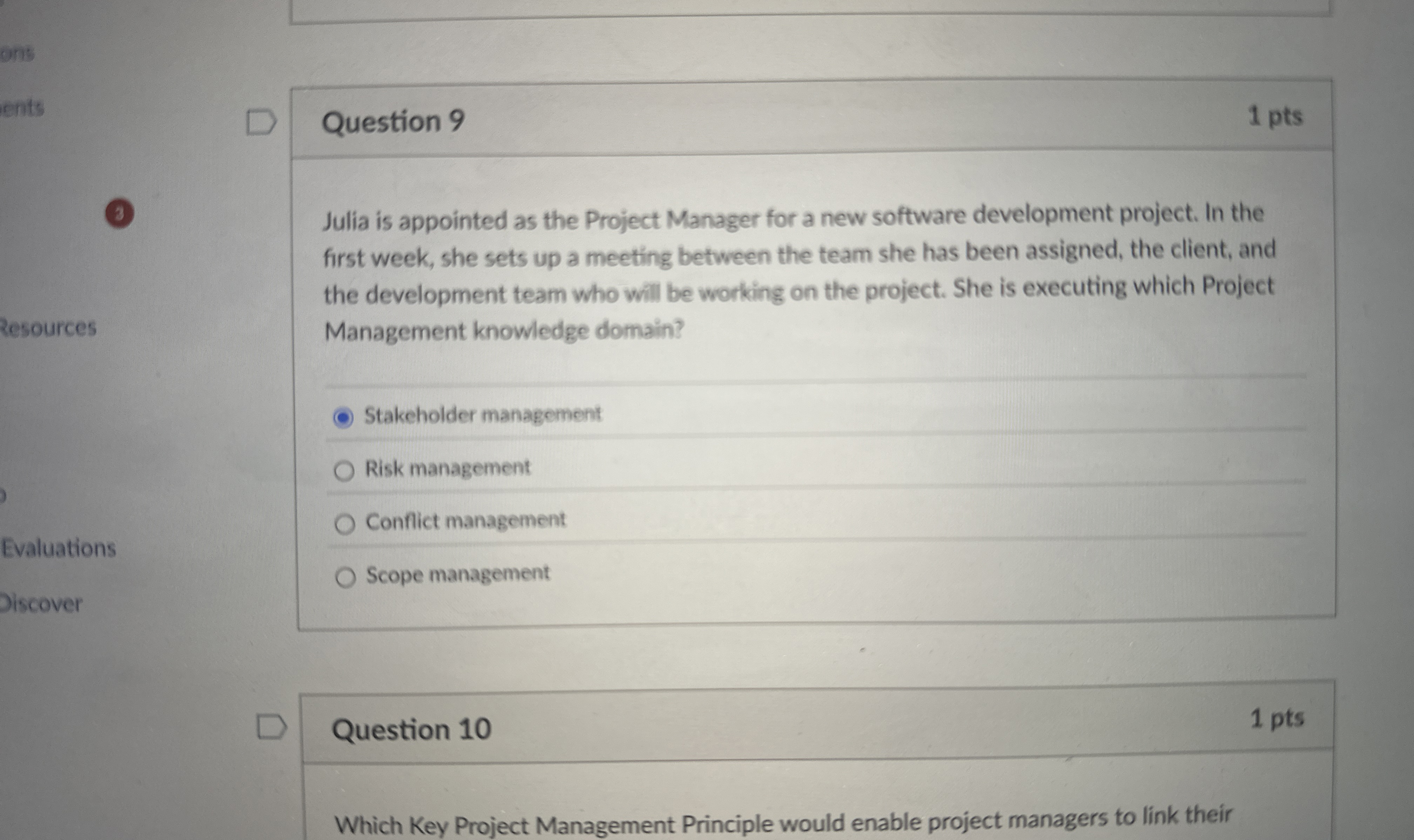  Question 9 Julia is appointed as the Project Manager for a