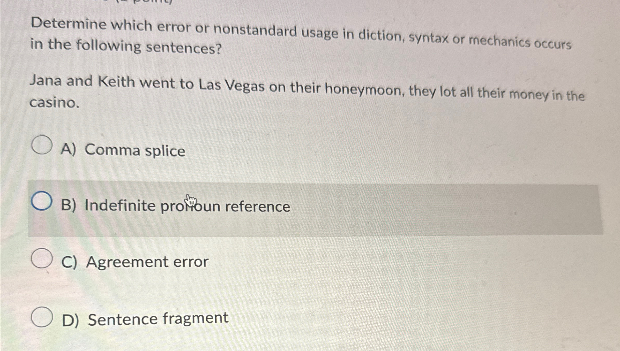  Determine which error or nonstandard usage in diction, syntax or mechanics