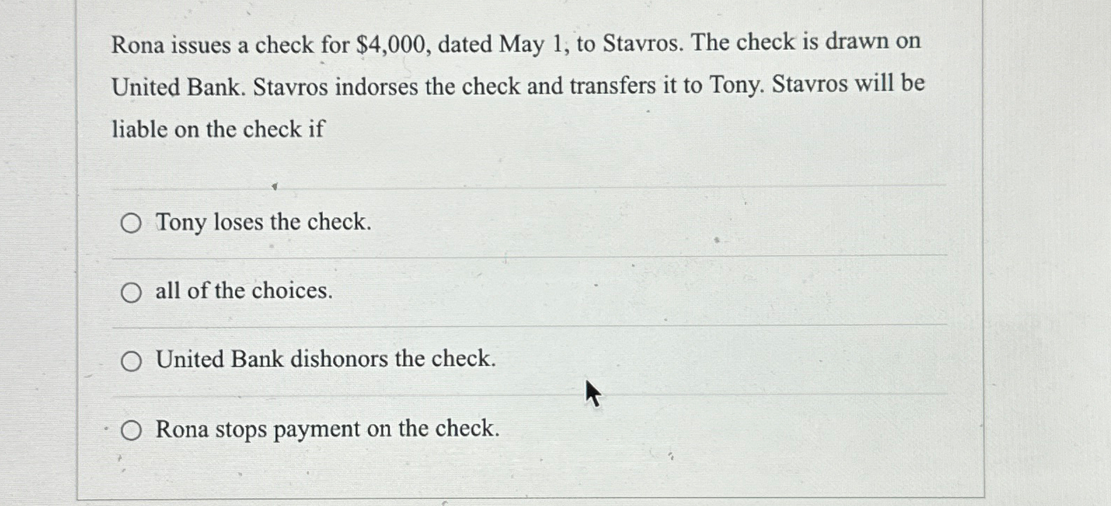  Rona issues a check for $4,000, dated May 1, to Stavros.