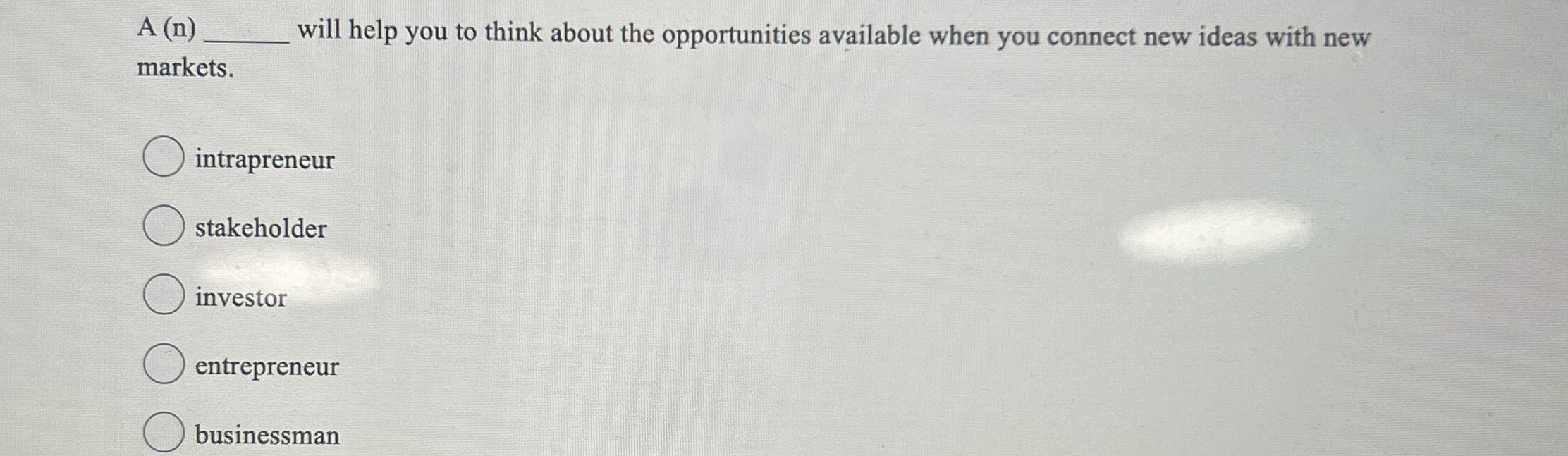  A (n)q, will help you to think about the opportunities available