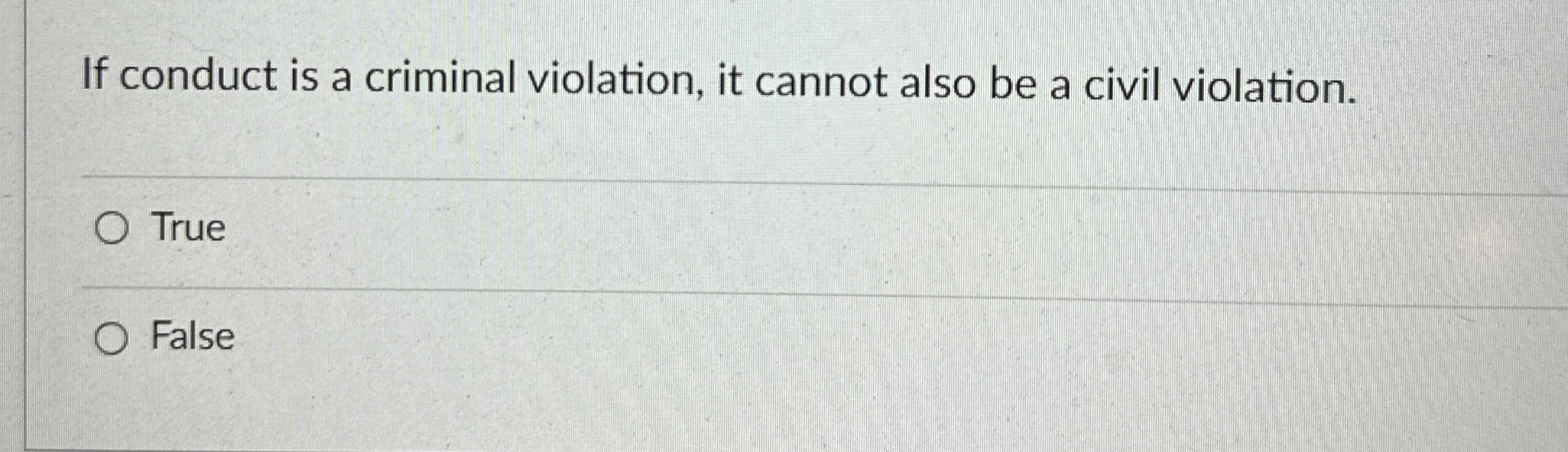  If conduct is a criminal violation, it cannot also be a