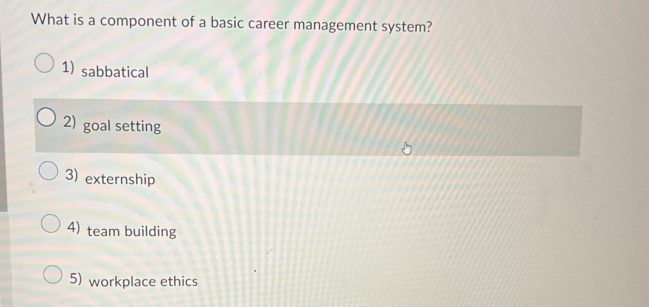  What is a component of a basic career management system? sabbatical