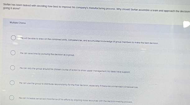  Stefan has been tasked with deciding how best to improve has