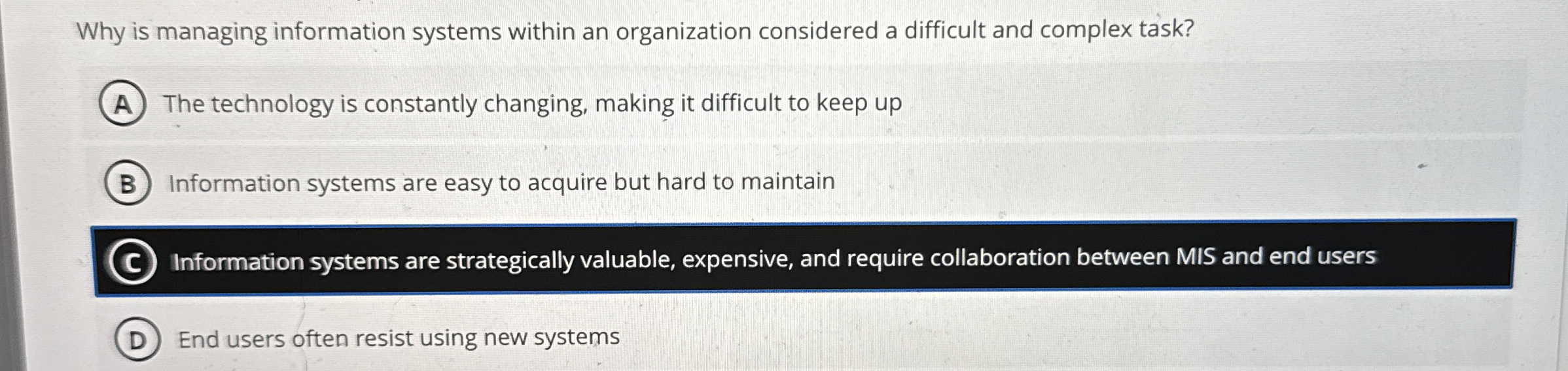  Why is managing information systems within an organization considered a difficult