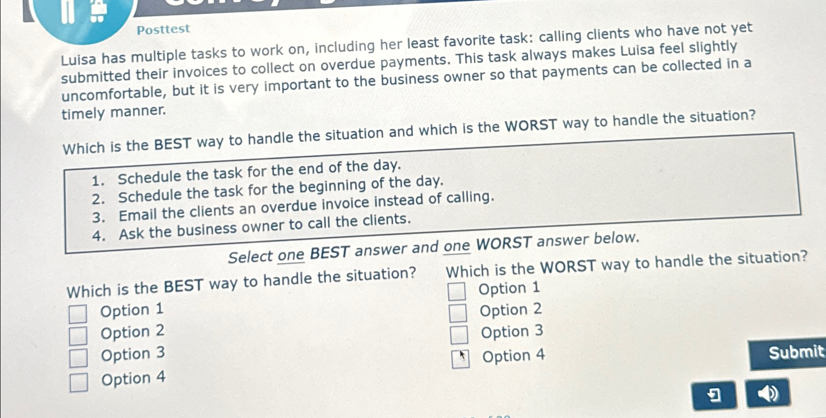  Posttest Luisa has multiple tasks to work on, including her least