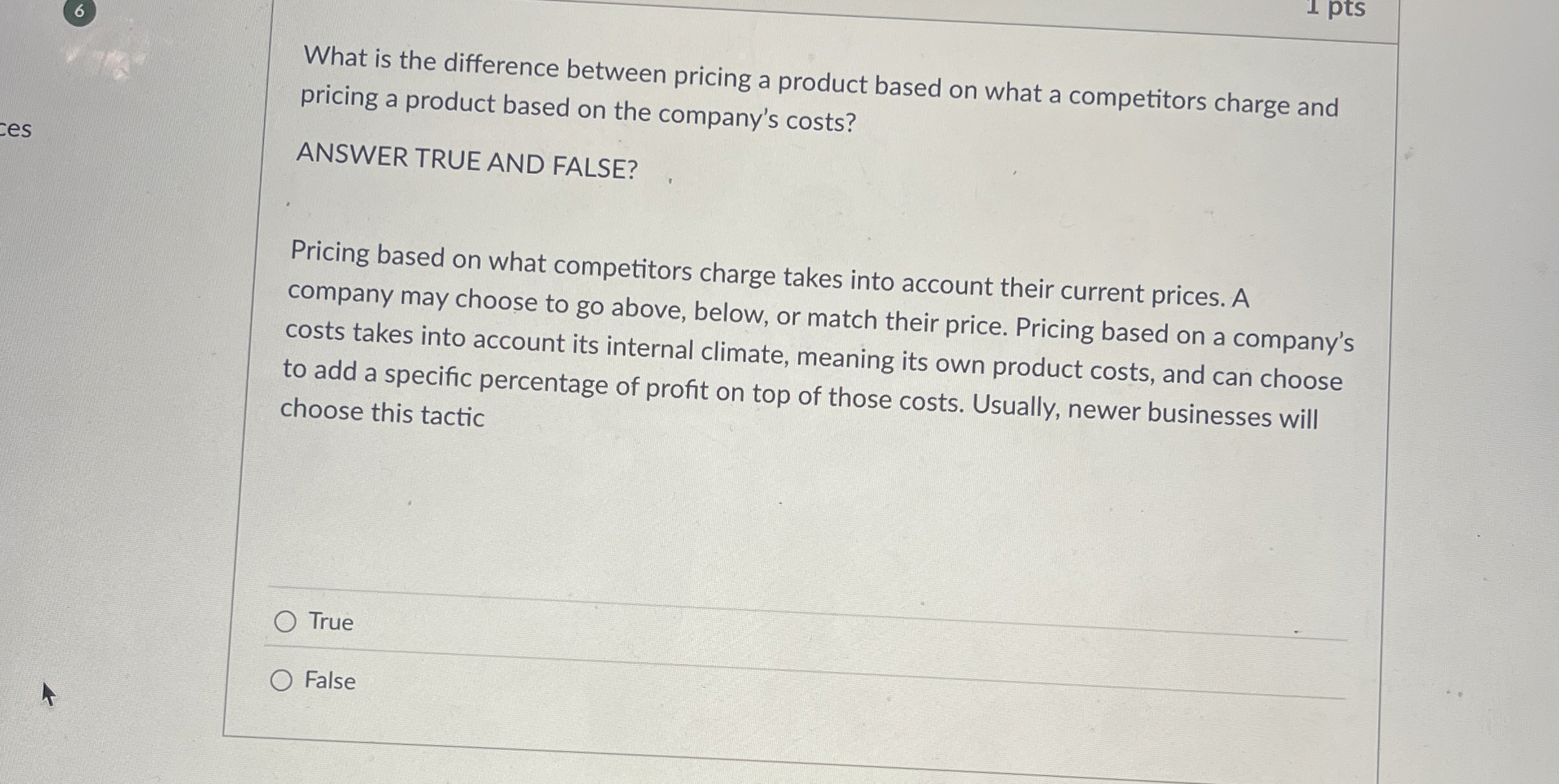  pts What is the difference between pricing a product based on
