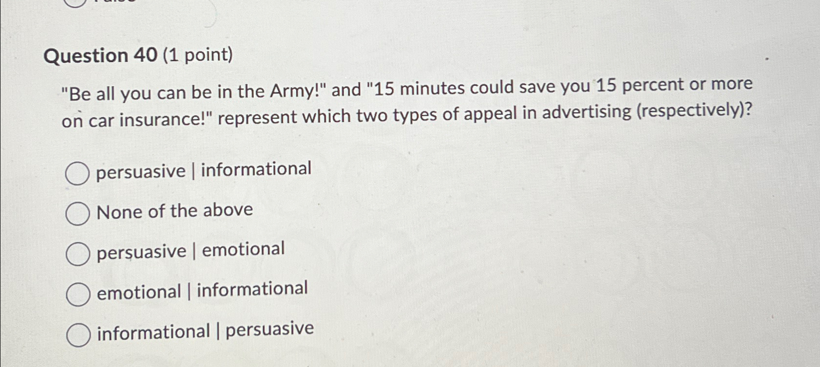  Question 40(1 point) "Be all you can be in the Army!"